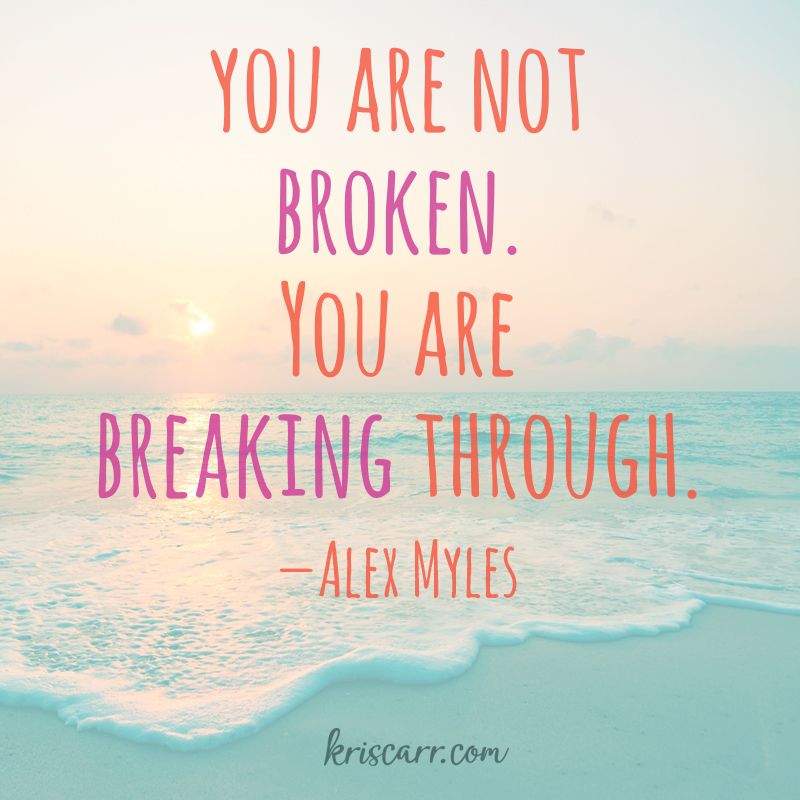 you are not broken